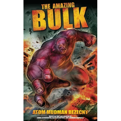 The Amazing Bulk: The Novelization