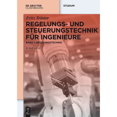 Regelungs- und Steuerungstechnik für Ingenieure