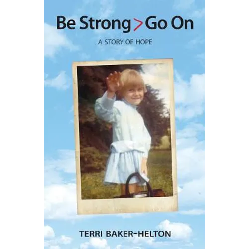 Be Strong > Go On