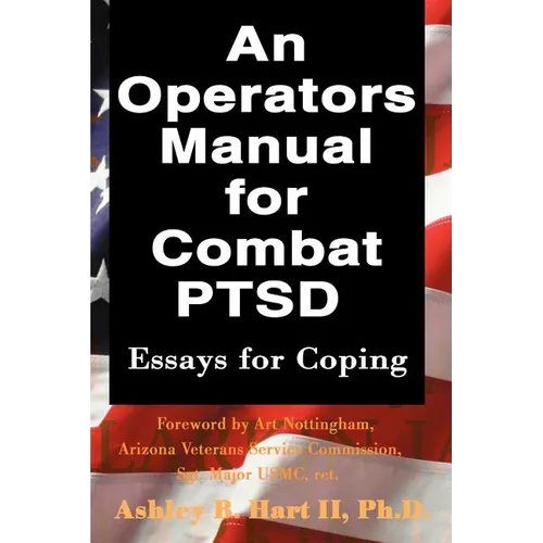 An Operators Manual for Combat PTSD