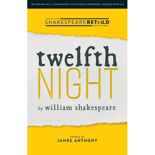 Twelfth Night: Shakespeare Retold