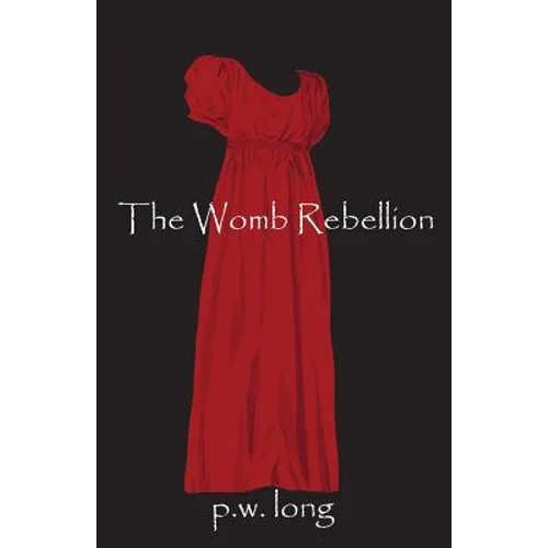 The Womb Rebellion