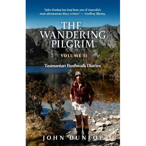 The Wandering Pilgrim: Tasmanian Bushwalk Diaries