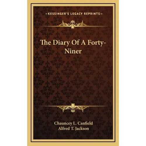 The Diary Of A Forty-Niner