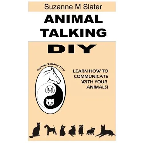 Animal Talking DIY: Self-study and Learn Animal Communication