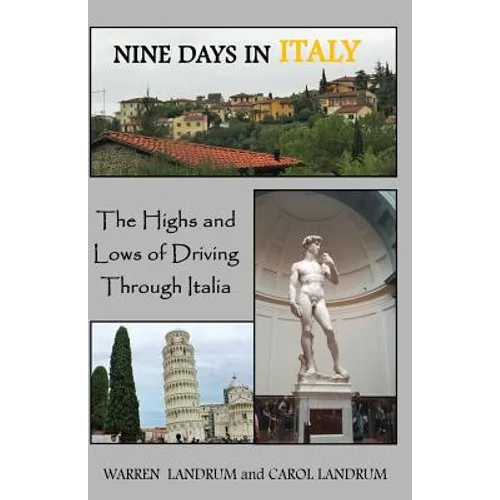 Nine Days in Italy: The Highs and Lows of Driving Through Italia