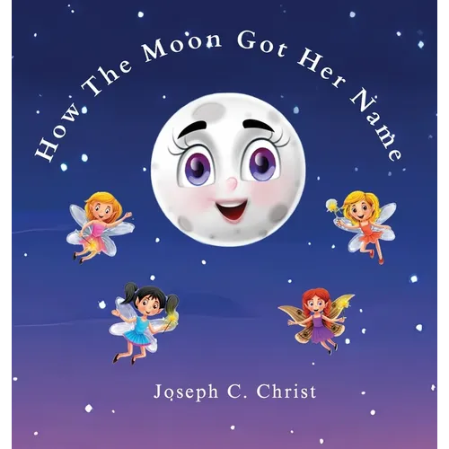 How The Moon Got Her Name