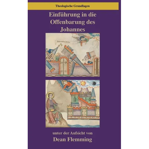 Einführung in die Offenbarung des Johannes: Anbetung, Zeugnis und neue Schöpfung