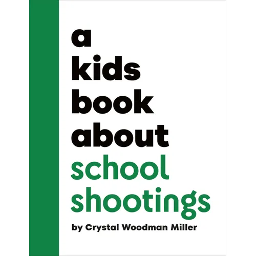A Kids Book about School Shootings