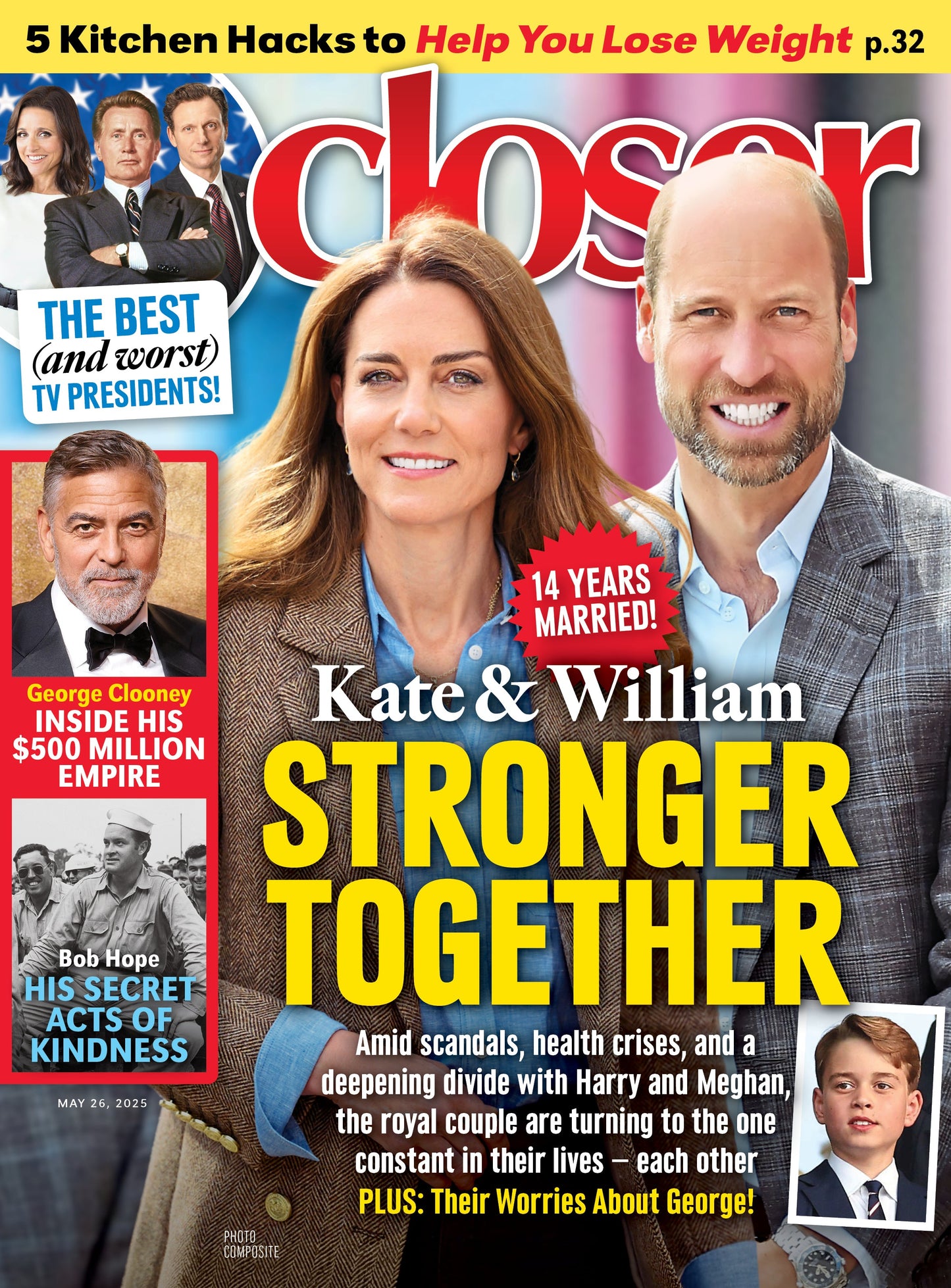 Closer - 05.26.25: Kate & William’s 14-Years Of Marriage, TV’s Best & Worst Presidents, George Clooney’s $500M Empire, Bob Hope’s Secret Acts Of Kindness, Weight-Loss Kitchen Hacks & More!