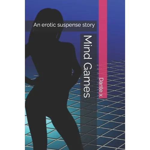 Mind Games: An erotic suspense story