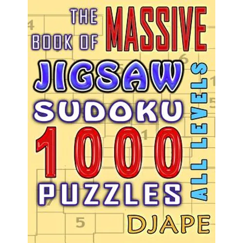 The Massive Book of Jigsaw Sudoku: 1000 puzzles