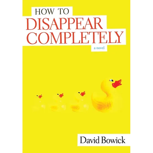 How To Disappear Completely