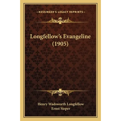 Longfellow's Evangeline (1905)