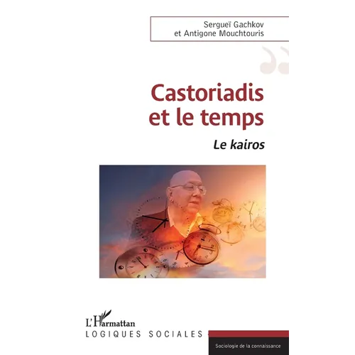 Castoriadis et le temps: Le Kairos