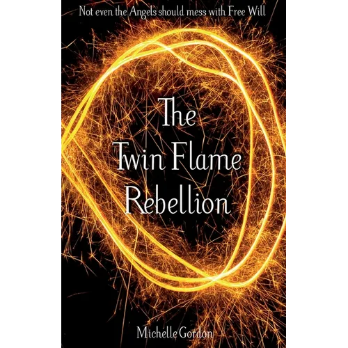The Twin Flame Rebellion