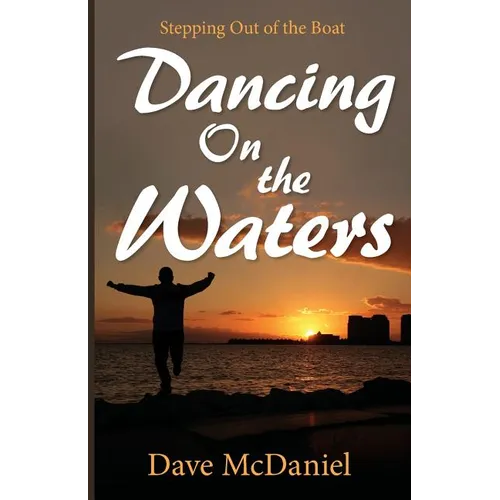 Dancing on the Waters