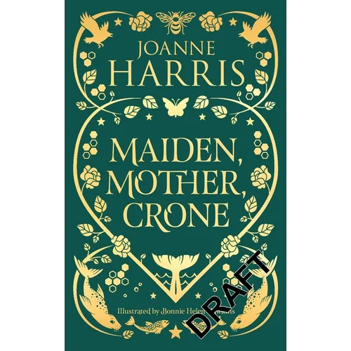 Maiden, Mother, Crone: Collecting the Critically Acclaimed Novellas a Pocketful of Crows, the Blue Salt Road & Orfeia