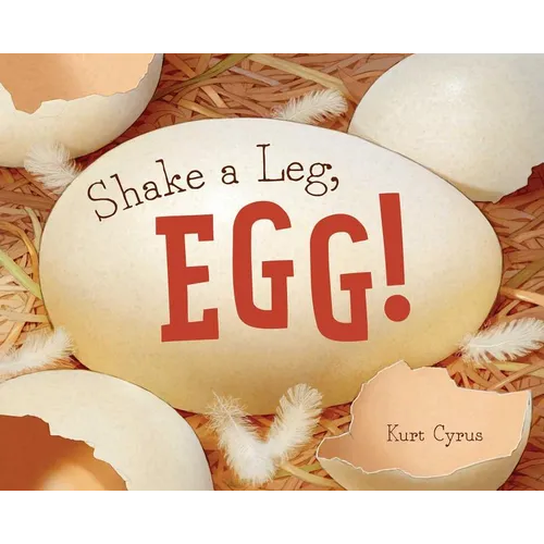Shake a Leg, Egg!