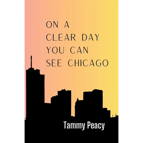 On a Clear Day You Can See Chicago