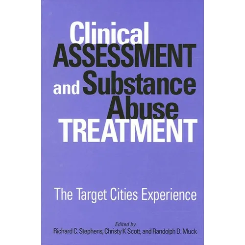 Clinical Assessment and Substance Abuse Treatment: The Target Cities Experience
