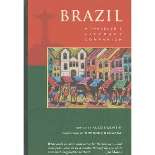 Brazil: A Traveler's Literary Companion