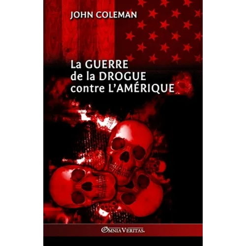 La guerre de la drogue contre l'Amérique