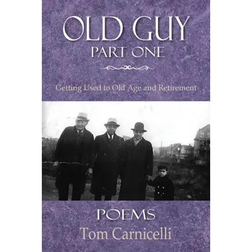 Old Guy, Part One