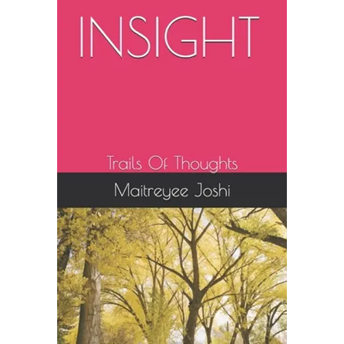 Insight: Trails Of Thoughts