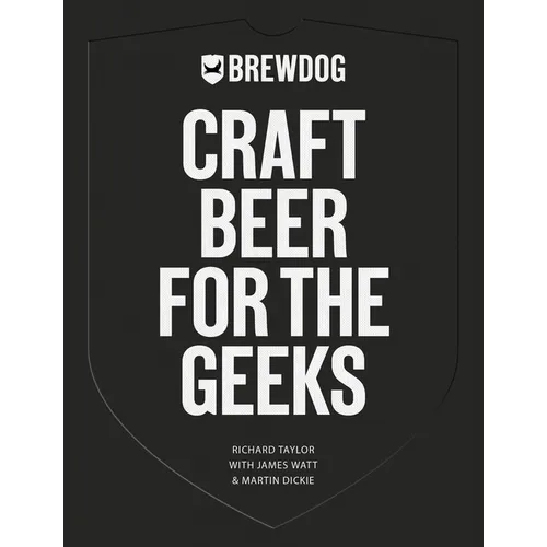 Brewdog: Craft Beer for the Geeks