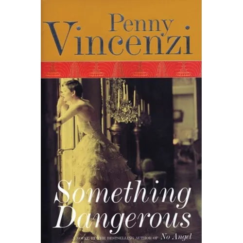 Something Dangerous: A Sweeping Wartime Drama of Family, Politics, and Forbidden Love - Paperback