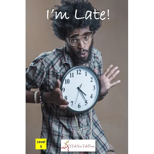 I'm Late!