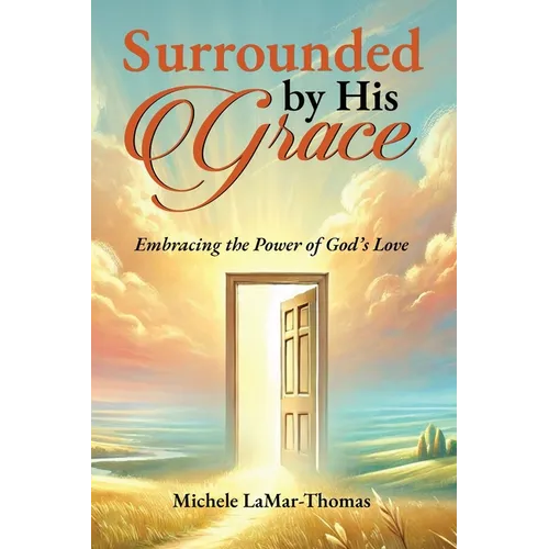 Surrounded By His Grace
