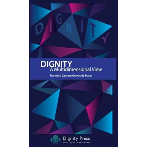 Dignity - A Multidimensional View