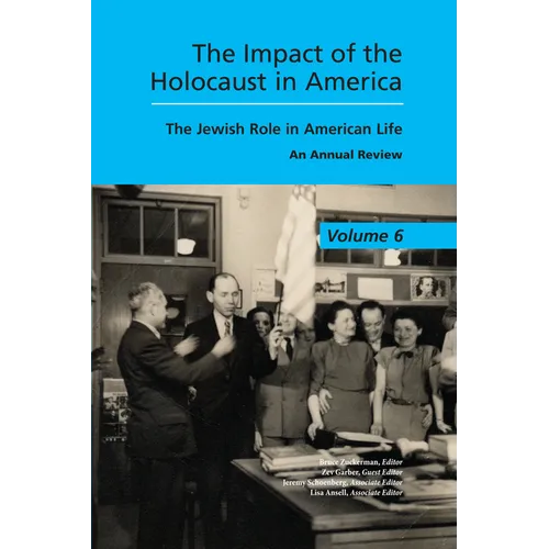 The Impact of the Holocaust in America: The Jewish Role in American Life