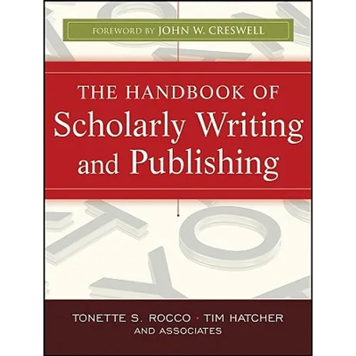 The Handbook of Scholarly Writing and Publishing