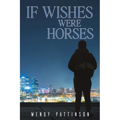 If Wishes Were Horses