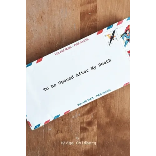 To Be Opened After My Death