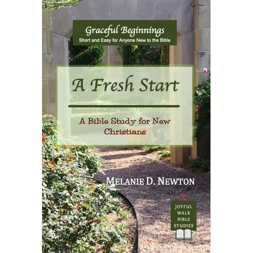 A Fresh Start: A Bible Study for New Christians