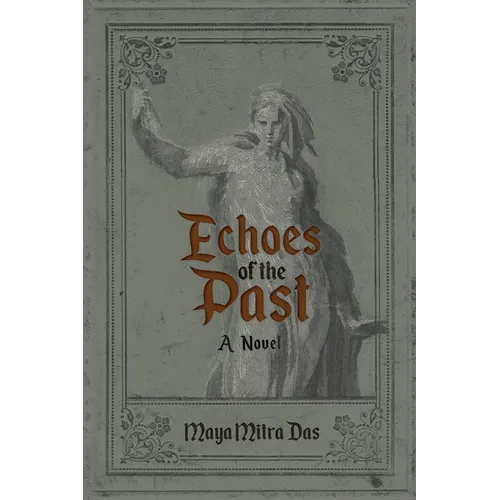 Echoes of the Past