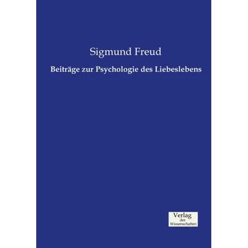Beiträge zur Psychologie des Liebeslebens