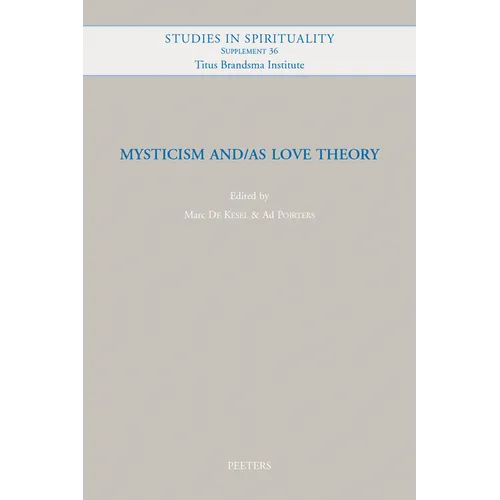 Mysticism And/As Love Theory