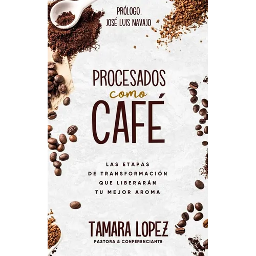 Procesados como café: Las etapas de transformación que liberarán tu mejor aroma