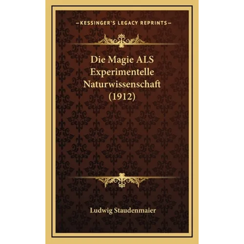 Die Magie ALS Experimentelle Naturwissenschaft (1912)