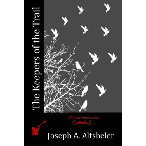The Keepers of the Trail