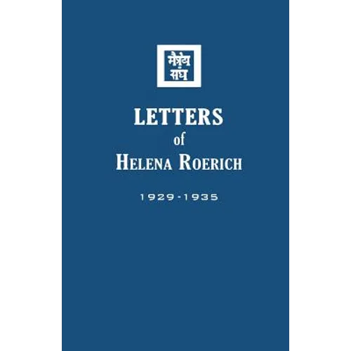 Letters of Helena Roerich I: 1929-1935