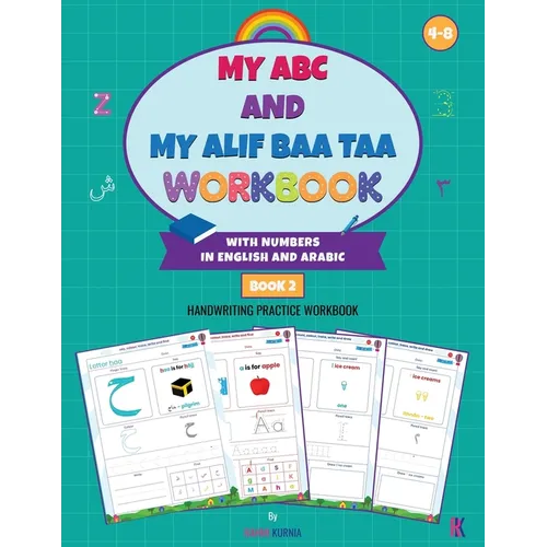 My ABC and My Alif Baa Taa Workbook with Numbers in English and Arabic