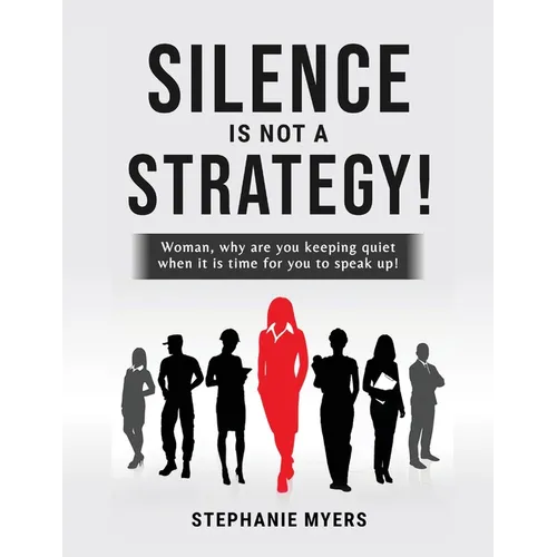 Silence Is Not a Strategy