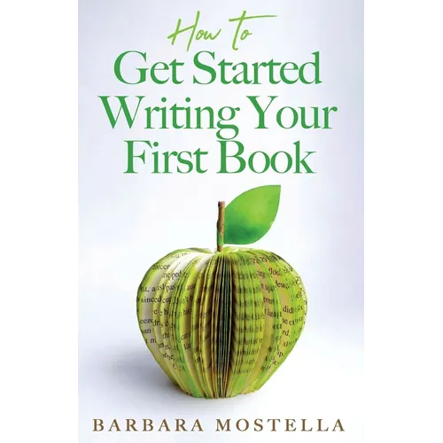How to Get Started Writing Your First Book