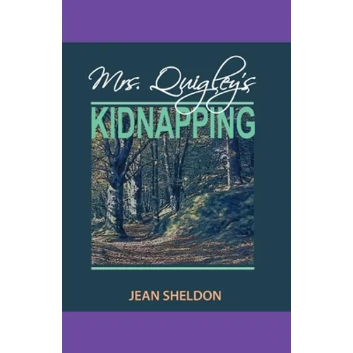 Mrs. Quigley's Kidnapping